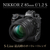 ニコン 大口径中望遠単焦点レンズ NIKKOR Z 85mm f/1.2 S NIKKOR Z 85F/1.2 S-イメージ3