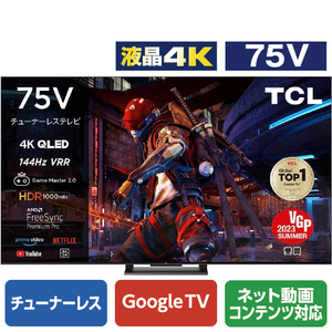 TCL 75V型4K対応液晶 チューナーレススマートテレビ C745シリーズ 75C745-イメージ1